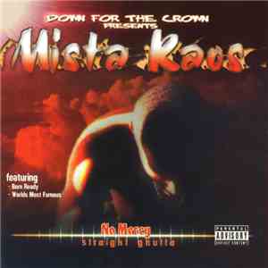 Mista Kaos - No Mercy (Straight Ghutta) mp3 album