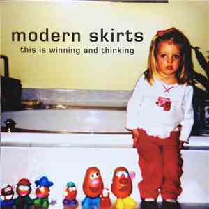 Modern Skirts - This Is Winning And Thinking mp3 album