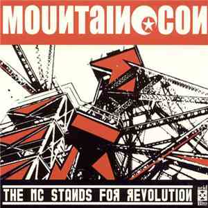 Mountain Con - The MC Stands For Revolution mp3 album