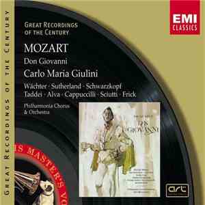 Mozart - Philharmonia Chorus And Orchestra, Carlo Maria Giulini, Wächte, Sutherland, Alva, Frick, Schwarzkopf, Taddei, Cappuccilli, Sciutti - Don Giovanni mp3 album