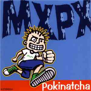 MxPx - Pokinatcha mp3 album