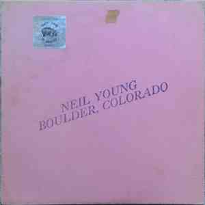 Neil Young - Boulder, Colorado mp3 album