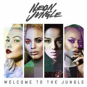 Neon Jungle - Welcome To The Jungle mp3 album