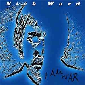 Nick Ward - I Am War mp3 album