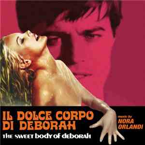 Nora Orlandi - Il Dolce Corpo Di Deborah mp3 album