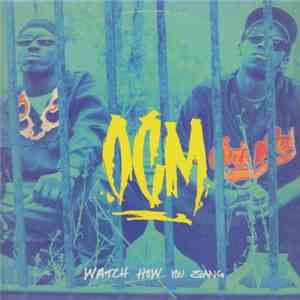 O.C.M. - Watch How You Slang mp3 album