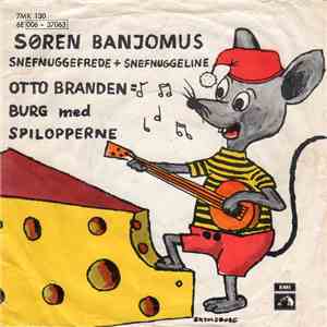 Otto Brandenburg Med Spilopperne - Søren Banjomus mp3 album