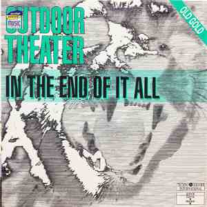 Outdoor Theater - In The End Of It All mp3 album