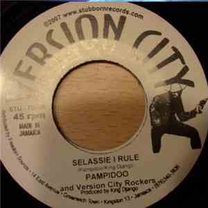 Pampidoo And Version City Rockers / Justin Rothberg And Version City Rockers - Selassie I Rule / God Of Abraham mp3 album