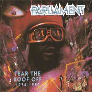 Parliament - Tear The Roof Off - 1974-1980 mp3 album