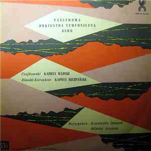 Państwowa Orkiestra Symfoniczna ZSRR, Czajkowski, Rimski-Korsakow - Kaprys Włoski / Kaprys Hiszpański mp3 album