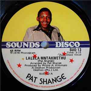Pat Shange - Lalela Mntakwethu / Makhelwane Wami mp3 album