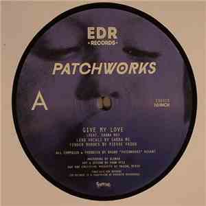 Patchworks - Give My Love mp3 album