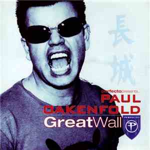 Paul Oakenfold - Perfecto Presents... Great Wall mp3 album