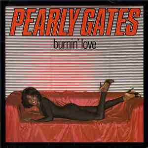 Pearly Gates - Burnin' Love mp3 album