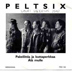 Peltsix - Pakeliittia Ja Kuttaperkkaa / Älä Mulle mp3 album