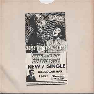 Peter And The Test Tube Babies - Zombie Creeping Flesh mp3 album