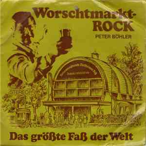Peter Böhler - Worschtmarkt-Rock mp3 album
