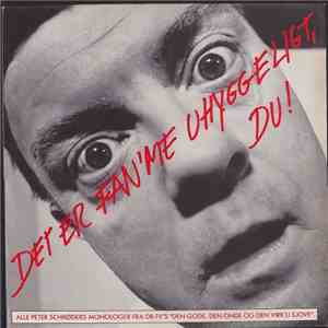 Peter Schrøder  - Det Er Fan´me Uhyggeligt, Du! mp3 album
