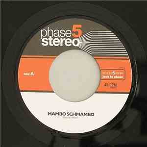 Phase 5 Stereo - Mambo Schmambo/ Aint Gonna Take It No More mp3 album