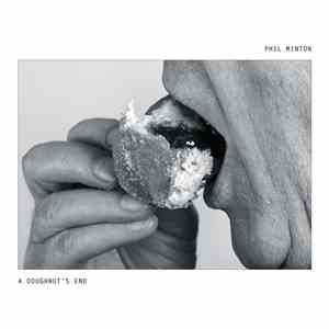 Phil Minton - A Doughnut's End mp3 album