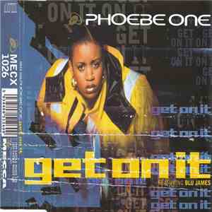 Phoebe One Featuring Blu James - Get On It mp3 album