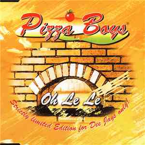 Pizza Boys - Oh Le Le mp3 album