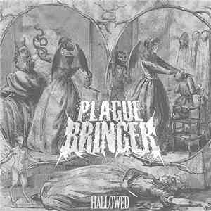 Plaguebringer  - Hallowed mp3 album