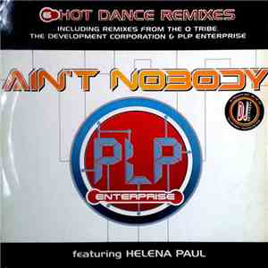 PLP Enterprise Featuring Helena Paul - Ain't Nobody mp3 album