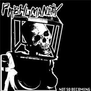 Prehumanity - Not So Becoming mp3 album