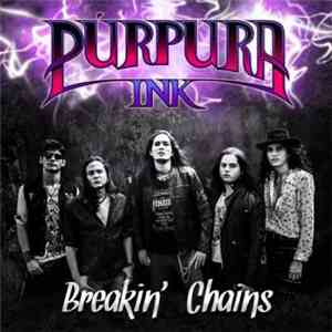 Púrpura Ink - Breakin' Chains mp3 album
