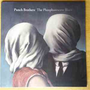 Punch Brothers - The Phosphorescent Blues mp3 album