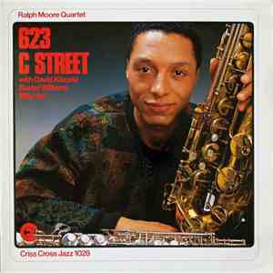Ralph Moore Quartet - 623 C Street mp3 album
