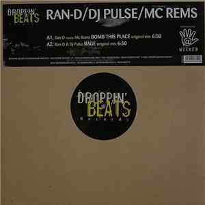 Ran-D / DJ Pulse  / MC Rems - Bomb This Place / Rage mp3 album