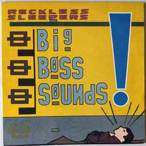 Reckless Sleepers - Big Boss Sounds mp3 album