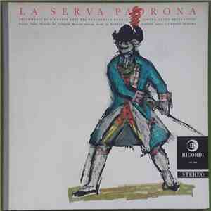 Renata Scotto, Bruscantini & Virtuosi Di Roma "Collegium Musicum Italicum" cond. Renato Fasano / Giovanni Battista Pergolesi - La Serva Padrona mp3 album