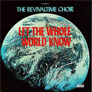 Revivaltime Choir - Let The Whole World Know mp3 album