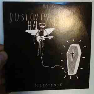 Rico Repotente - Dust On The Halo mp3 album