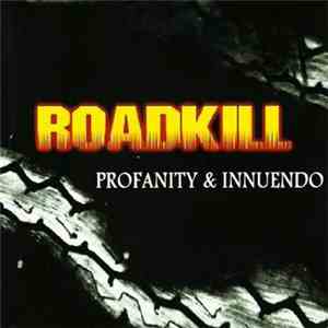 Roadkill  - Profanity & Innuendo mp3 album