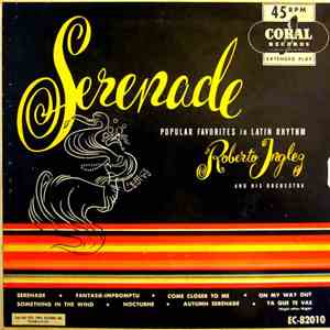 Roberto Inglez And His Orchestra - Serenade - Popular Favorites In Latin Rhythm mp3 album