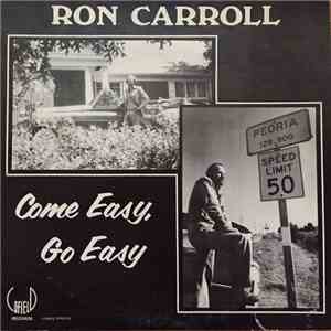 Ron Carroll  - Come Easy, Go Easy mp3 album