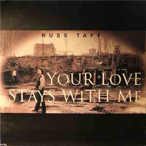 Russ Taff - Your Love Stays With Me mp3 album