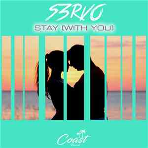 S3RVO Feat. True Steppers  - Stay (With You) mp3 album