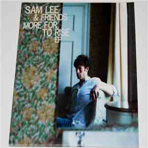 Sam Lee & Friends - More For To Rise EP mp3 album