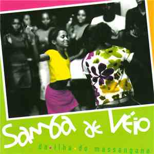 Samba De Véio Da Ilha Do Massangano - Samba De Véio Da Ilha Do Massangano mp3 album