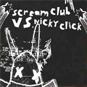 Scream Club vs Nicky Click - Protege mp3 album