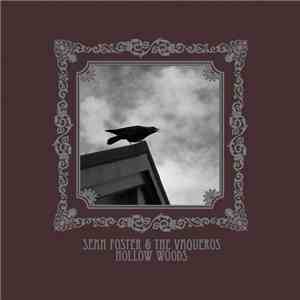 Sean Foster & The Vaqueros - Hollow Woods mp3 album