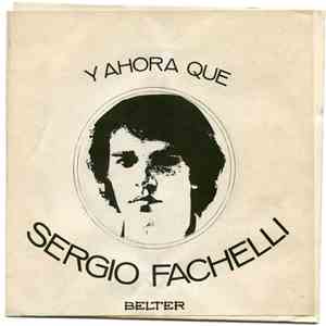 Sergio Fachelli - Y Ahora Qué mp3 album