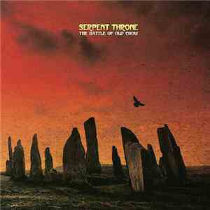 Serpent Throne - The Battle Of Old Crow mp3 album