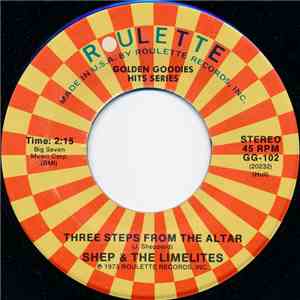 Shep & The Limelites - Three Steps From The Altar / Ready For Your Love mp3 album